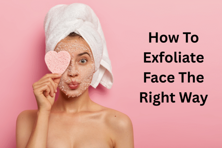 how to exfoliate face