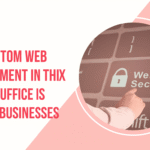 why custom web development in technosuffice
