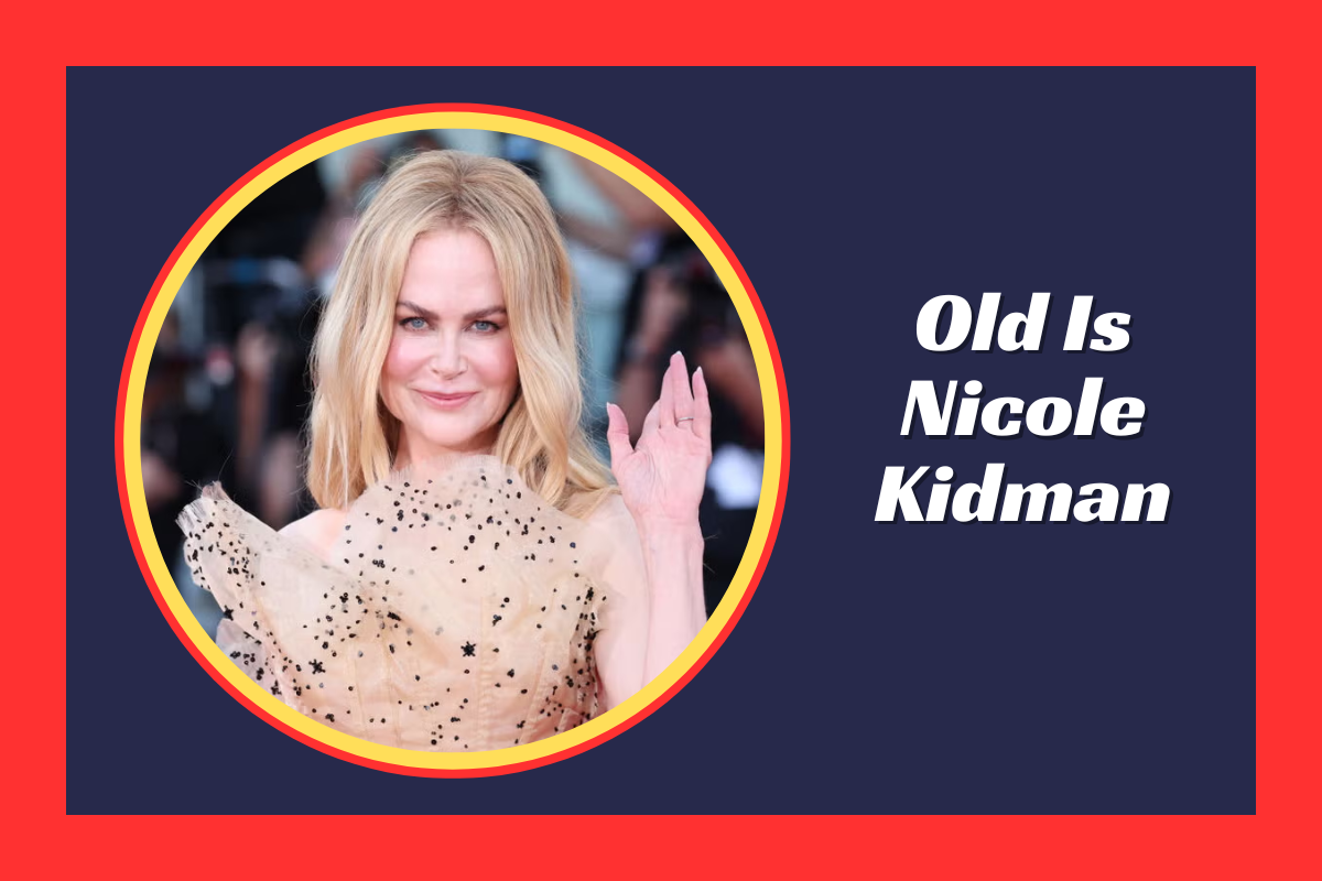 how old is nicole kidman